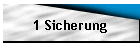 1 Sicherung