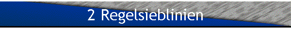 2 Regelsieblinien