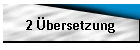 2 �bersetzung