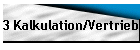 3 Kalkulation/Vertrieb