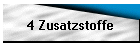 4 Zusatzstoffe