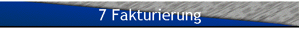 7 Fakturierung