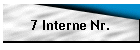 7 Interne Nr.