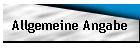 Allgemeine Angabe