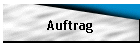 Auftrag