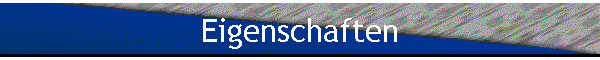 Eigenschaften