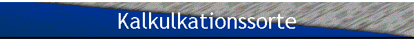 Kalkulkationssorte