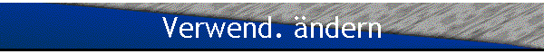 Verwend. �ndern