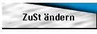 ZuSt �ndern